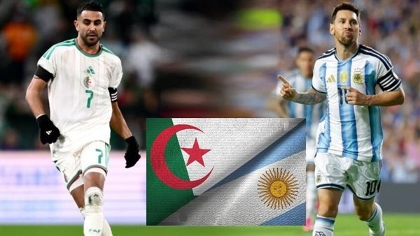 الأرجنتين أمام الجزائر.. مباراة من العيار الثقيل فجرا