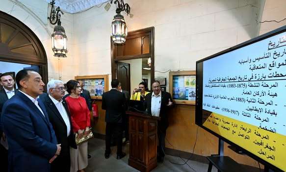 رئيس الوزراء يتفقد المبنى التاريخي للجمعية الجغرافية المصرية