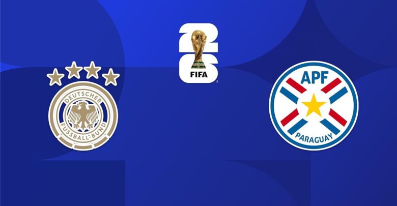 موعد والقنوات الناقلة لمباراة ألمانيا وباراجواي اليوم في كأس العالم.. والمعلقين